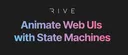Rive: Animate Web UIs with State Machines