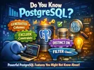 9 Advanced PostgreSQL Features I Wish I Knew Sooner