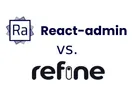 React-Admin vs Refine: Feature Comparison
