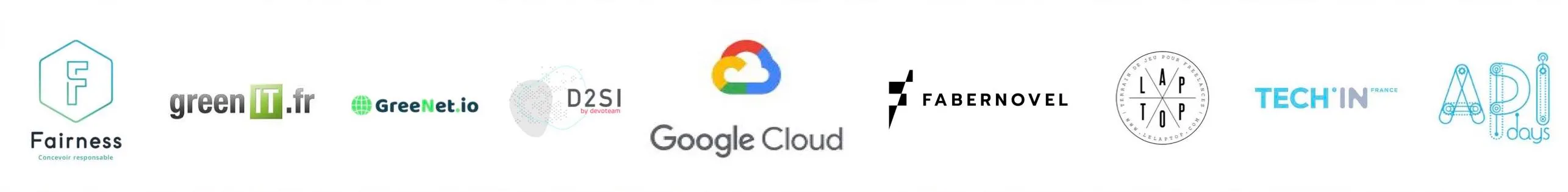 Fairness, greenIT.fr, GreeNet.io, D2SI, Google cloud, Fabernovel, LAPTOP, TECH'IN, API Days