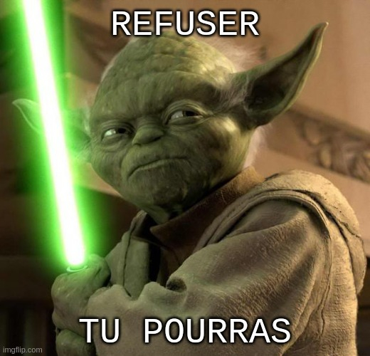 Yoda refuser